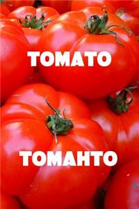 Tomato Tomahto