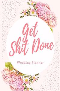 Get Shit Done Wedding Planner