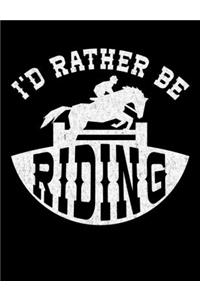 I'd Rather Be Riding