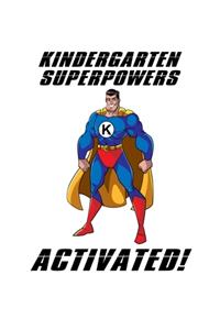 Kindergarten Superpowers Activated