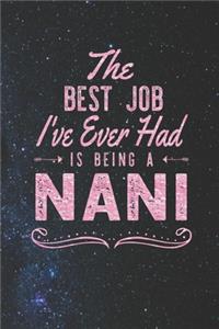 The Best Job I've Ever Had Is Being A Nani