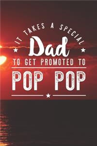 It Takes A Special Dad To Get Promoted To Pop Pop