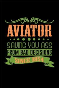Aviator. Saving your ass from bad decisions. Since 1854