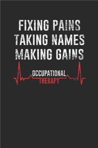 Fixing Pains Taking Names Making Gains