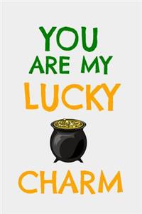 You Are My Lucky Charm