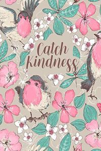 Catch Kindness Composition Book