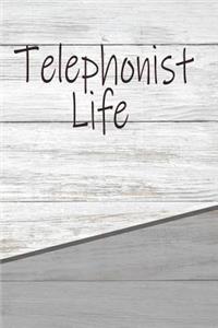 Telephonist Life