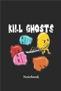 Kill Ghosts Notebook