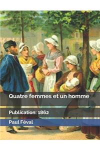 Quatre Femmes Et Un Homme