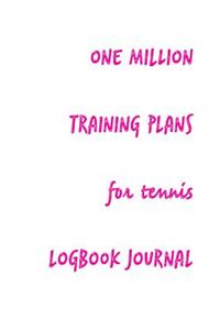 One Million Training Plans for Tennis Logbook Journal