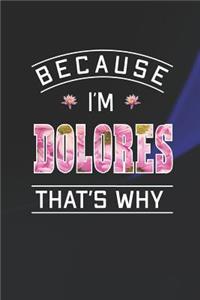 Because I'm Dolores That's Why