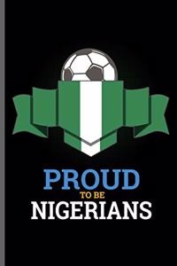 Proud to be Nigerians