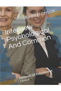 Interview Psychological And Common