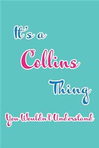 It's a Collins Thing You Wouldn't Understand