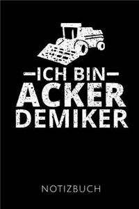 Ich Bin Ackerdemiker Notizbuch