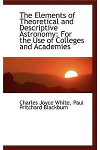 The Elements of Theoretical and Descriptive Astronomy
