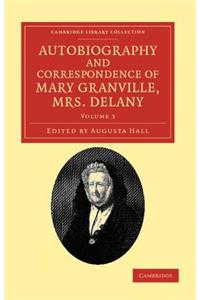 Autobiography and Correspondence of Mary Granville, Mrs Delany