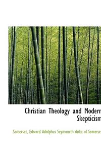 Christian Theology and Modern Skepticism