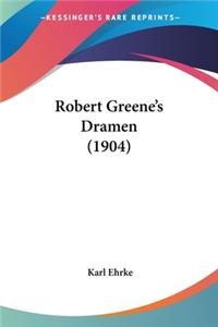 Robert Greene's Dramen (1904)