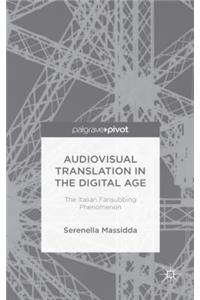 Audiovisual Translation in the Digital Age