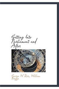 Getting Into Parliament and After