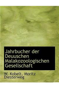 Jahrbucher Der Deuuschen Malakozoologischen Gesellschaft