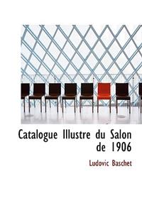 Catalogue Illustr Du Salon de 1906