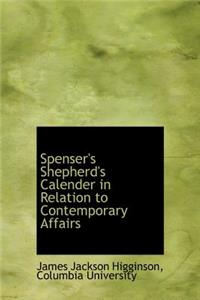 Spenser's Shepherd's Calender in Relation to Contemporary Affairs