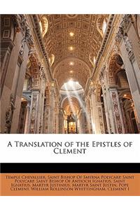 Translation of the Epistles of Clement