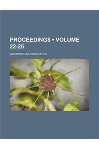 Proceedings (Volume 22-25)