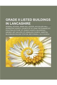 Grade II Listed Buildings in Lancashire
