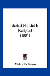 Scritti Politici E Religiosi (1881)