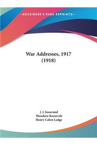 War Addresses, 1917 (1918)