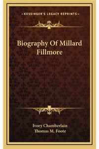 Biography Of Millard Fillmore