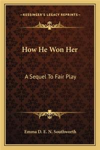 How He Won Her