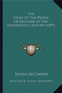 Story Of The People Of England In The Nineteenth Century (1899)