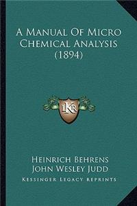 Manual of Micro Chemical Analysis (1894)