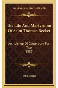 The Life and Martyrdom of Saint Thomas Becket