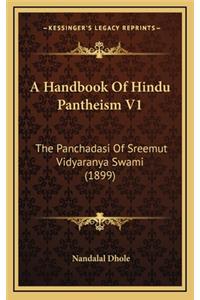 Handbook Of Hindu Pantheism V1