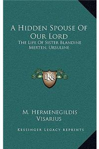 Hidden Spouse Of Our Lord