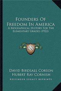 Founders of Freedom in America