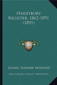 Haileybury Register, 1862-1891 (1891)