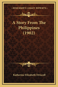 A Story From The Philippines (1902)