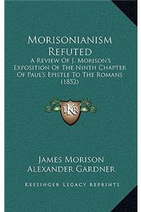 Morisonianism Refuted