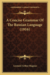 Concise Grammar Of The Russian Language (1916)