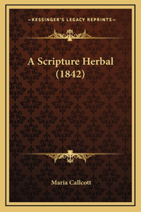 A Scripture Herbal (1842)