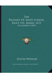 Pageant Of Saint Lusson, Sault Ste. Marie, 1671
