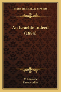 Israelite Indeed (1884)