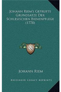 Johann Riem's Geprufte Grundsatze Der Schlesischen Bienenpflege (1778)