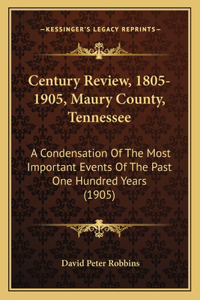Century Review, 1805-1905, Maury County, Tennessee